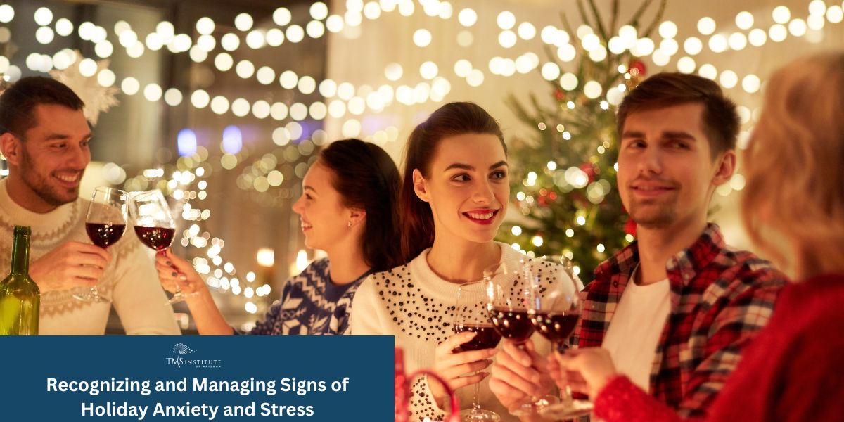 Recognizing and Managing Signs of Holiday Anxiety and Stress