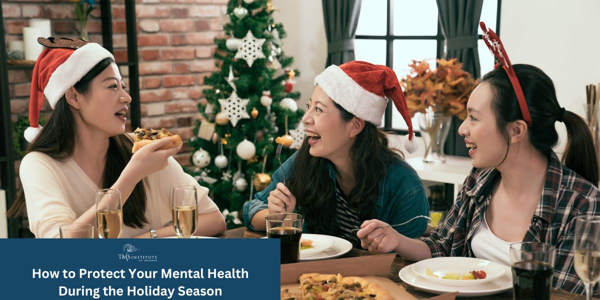 How to Protect Your Mental Health During the Holiday Season